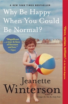 Paperback Why Be Happy When You Could Be Normal? Book