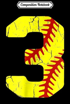 Composition Notebook: Softball Player Jersey Number #3 3 Proud Softball MOM DAD Journal/Notebook Blank Lined Ruled 6x9 100 Pages