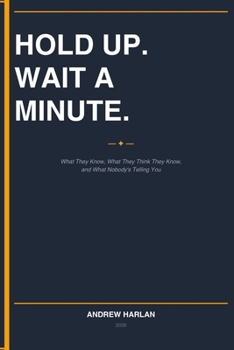 Paperback Hold Up! Wait a Minute... Book