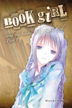 Paperback Book Girl and the Scribe Who Faced God, Part 1 (Light Novel): Volume 7 Book