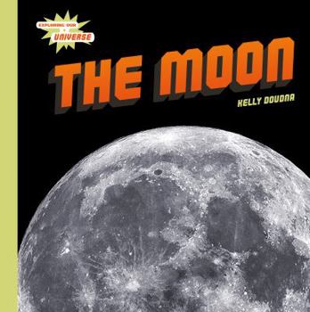 The Moon - Book  of the Exploring Our Universe