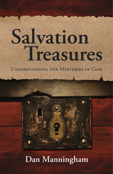 Hardcover Salvation Treasures: Understanding the Mysteries of God Book