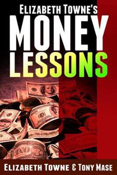 Paperback Elizabeth Towne's Money Lessons Book
