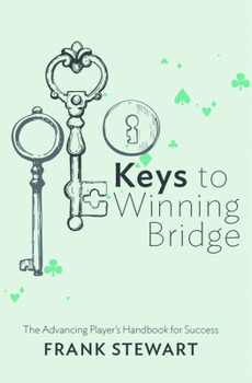 Paperback Keys to Winning Bridge: The Advancing Player's Handbook Book