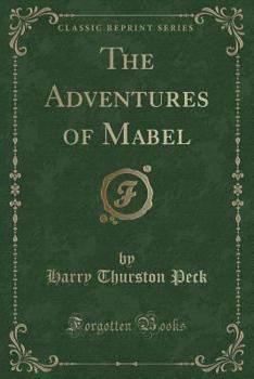Paperback The Adventures of Mabel (Classic Reprint) Book