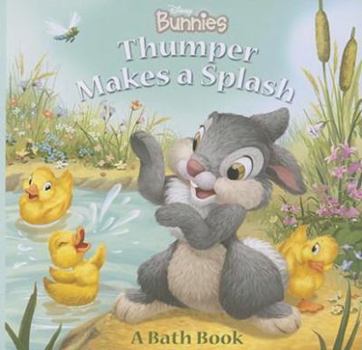 Bath Book Disney Bunnies Thumper Makes a Splash Book