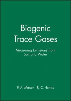 Paperback Biogenic Trace Gases: Measuring Emissions from Soil and Water Book