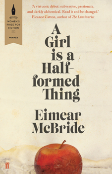 Paperback GIRL IS A HALF-FORMED THING Book