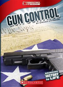 Library Binding Gun Control (Cornerstones of Freedom: Third Series) (Library Edition) Book