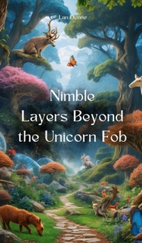 Hardcover Nimble Layers Beyond the Unicorn Fob Book