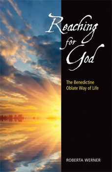 Paperback Reaching for God: The Benedictine Oblate Way of Life Book