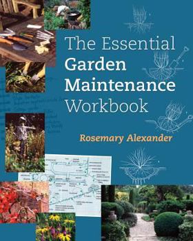 Paperback The Essential Garden Maintenance Workbook Book