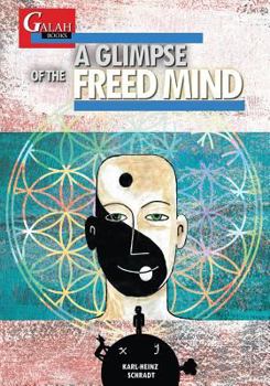 Paperback A Glimpse of the Freed Mind Book