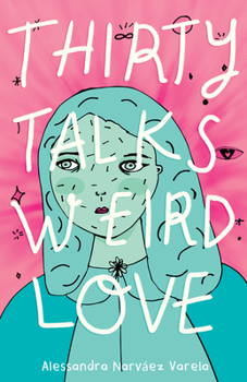 Hardcover Thirty Talks Weird Love Book