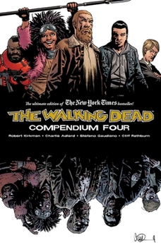 The Walking Dead Compendium Volume 4 - Book  of the Walking Dead