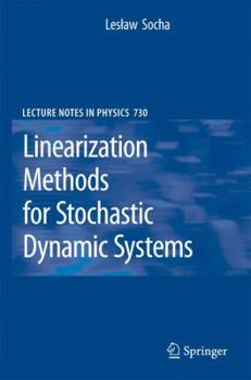 Paperback Linearization Methods for Stochastic Dynamic Systems Book