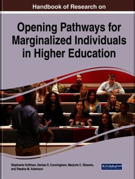 Paperback Handbook of Research on Opening Pathways for Marginalized Individuals in Higher Education Book