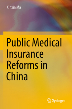 Paperback Public Medical Insurance Reforms in China Book