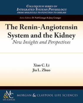 Paperback The Renin-Angiotensin System and the Kidney: New Insights and Perspectives Book
