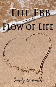 Paperback The Ebb and Flow of Life Book
