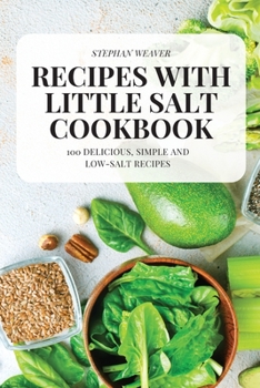 Paperback Recipes with Little Salt Cookbook Book