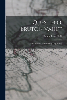 Paperback Quest for Bruton Vault: An American Williamsburg Happening Book