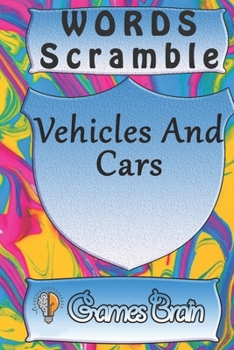 word scramble Vehicles And Cars games brain: Word scramble game is one of the fun word search games for kids to play at your next cool kids party