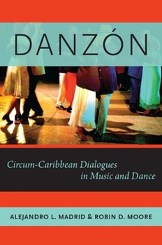 Paperback Danzón: Circum-Caribbean Dialogues in Music and Dance Book