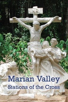 Paperback Marian Valley Stations of the Cross Book