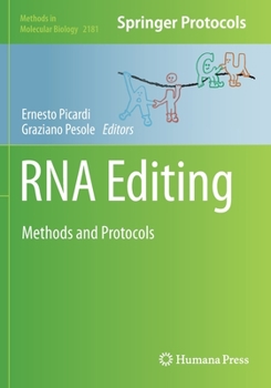 RNA Editing: Methods and Protocols - Book #2181 of the Methods in Molecular Biology