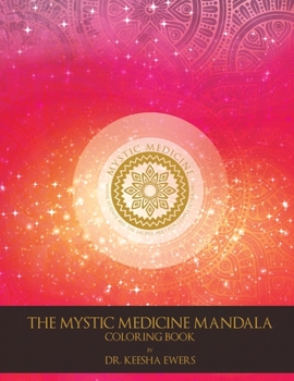 Paperback Mystic Medicine Mandala Coloring Book: 80 Patterns for Health and Peace Book