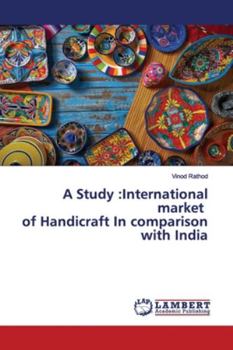 Paperback A Study: International market of Handicraft In comparison with India Book
