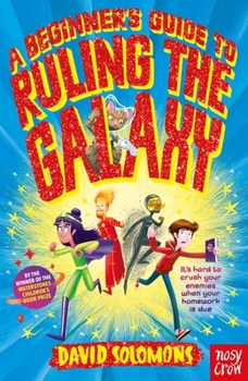 Paperback A Beginner's Guide to Ruling the Galaxy Book