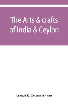 Paperback The arts & crafts of India & Ceylon Book