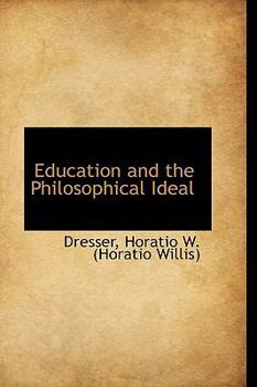 Hardcover Education and the Philosophical Ideal Book