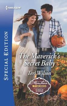 The Maverick's Secret Baby - Book #4 of the Montana Mavericks: Six Brides for Six Brothers