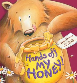 Hardcover Hands Off My Honey! Book