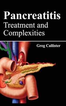 Hardcover Pancreatitis: Treatment and Complexities Book