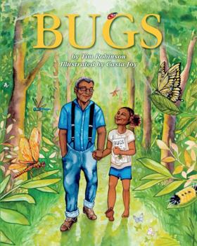 Hardcover Bugs, by Tim Robinson, Illustrated by Casia Joy Book