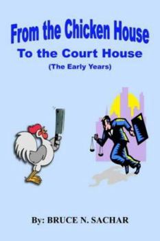 Paperback From the Chicken House to the Court House Book