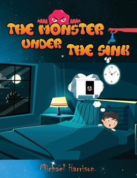 Paperback The Monster Under The Sink Book