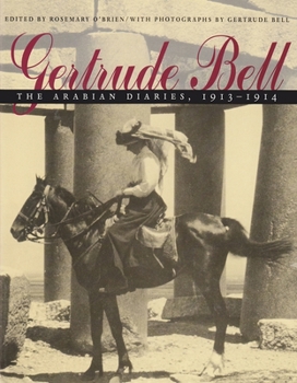 Hardcover Gertrude Bell: The Arabian Diaries, 1913-1914 Book