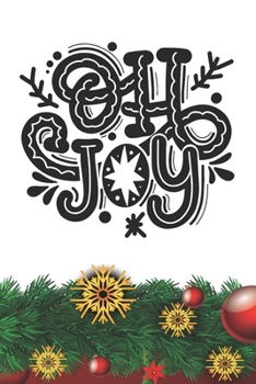 OH JOY Notebook: Christmas Gifts - Blank OH JOY Notebook / Journal Gift ( 6 x 9 - 110 blank pages )