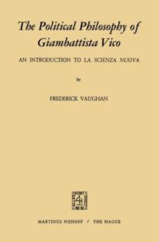 The Political Philosophy of Giambattista Vico