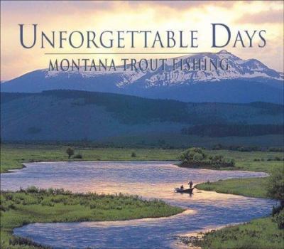 Unforgettable Days: Montana Trout Fishing