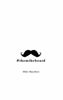 Paperback #themikeboard: Pithy maxims on life and spirituality Book