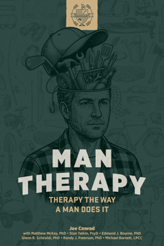 Paperback Man Therapy: Therapy the Way a Man Does It Book