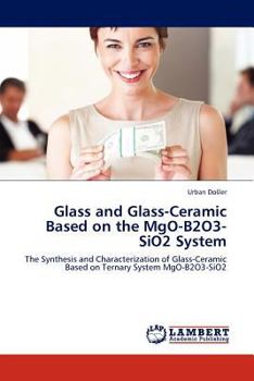 Paperback Glass and Glass-Ceramic Based on the MgO-B2O3-SiO2 System Book