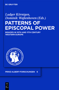 Hardcover Patterns of Episcopal Power: Bishops in Tenth and Eleventh Century Western Europe Book