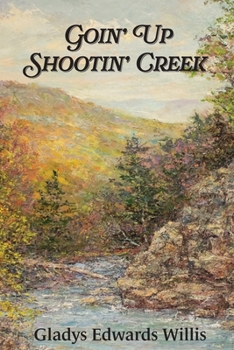 Paperback Goin' Up Shootin' Creek Book